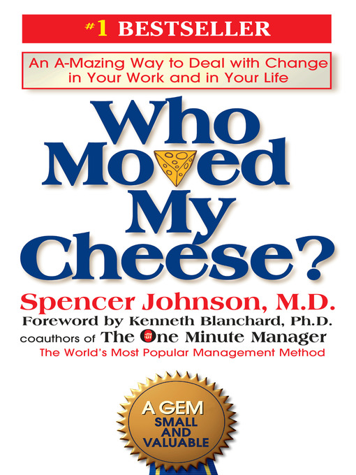 Title details for Who Moved My Cheese? by Spencer Johnson - Wait list